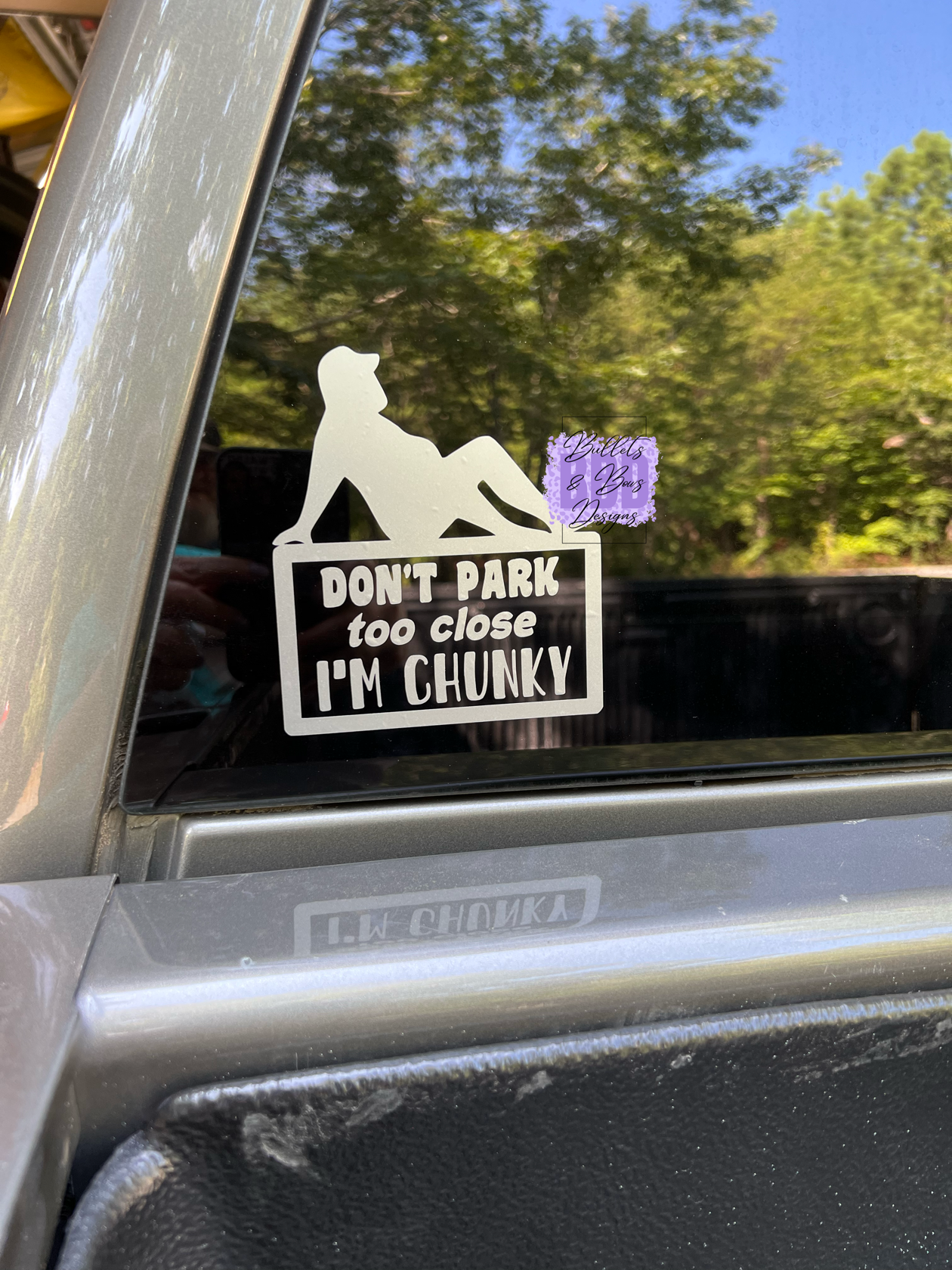 Don’t Park Too Close I’m Chunky Decal for Men