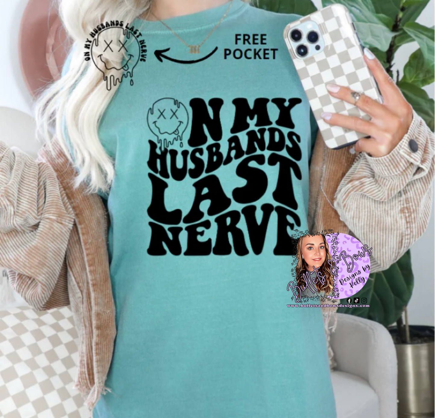 On My Husband’s Last Nerve tee