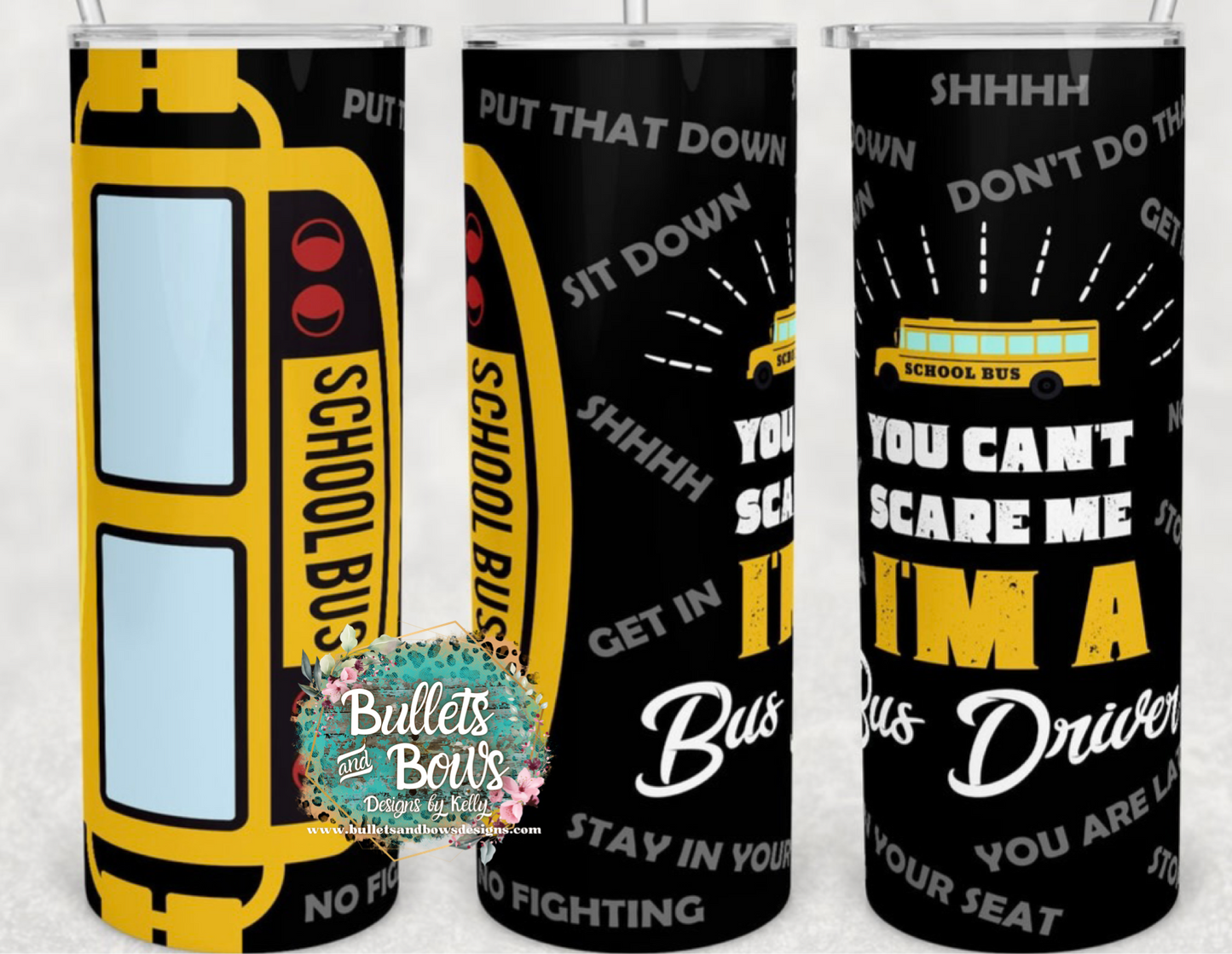 Can’t scare me/Bus Driver (black) tumbler