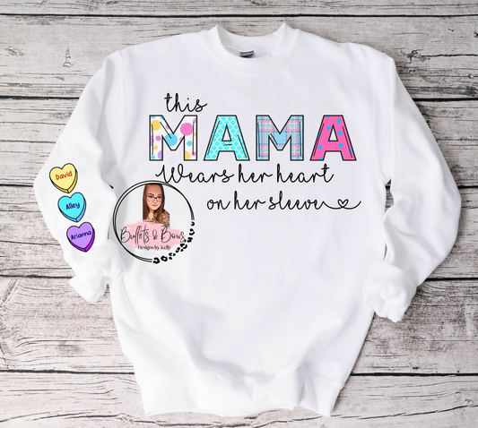 This Mama Wears Her Heart On Her Sleeve crewneck